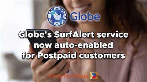 goboost199|SurfAlert is now activated for Globe Postpaid subscribers.